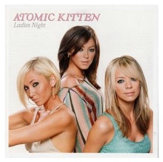   Atomic Kitten - Ladies Night