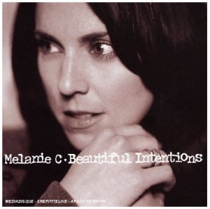   Melanie C - Beautiful Intentions