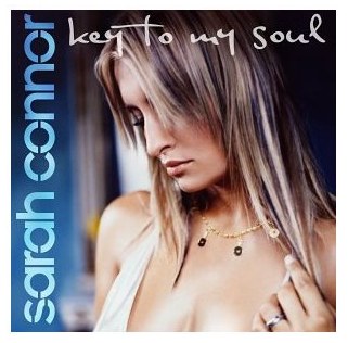   Sarah Connor - Key To My Soul