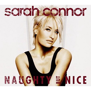   Sarah Connor - Naughty But Nice