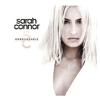   Sarah Connor - Unbelievable