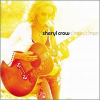   Sheryl Crow - C'mon C'mon