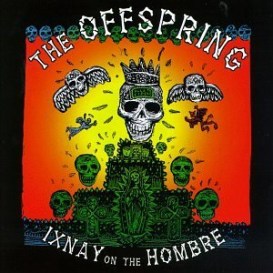  Offspring - Ixnay On The Hombre
