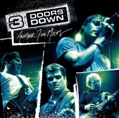   3 Doors Down - Another 700 Miles