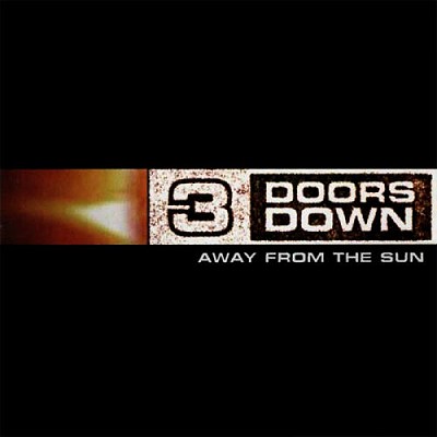  3 Doors Down - Away From The Sun
