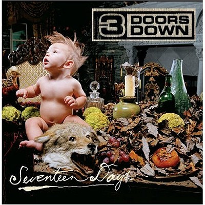   3 Doors Down - Seventeen Days
