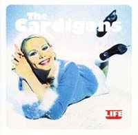   The Cardigans - Life