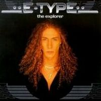   E-Type - The Explorer