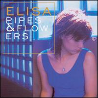   Elisa Toffoli - Pipes & Flowers