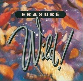   Erasure - Wild