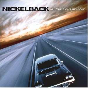   Nickelback - All The Right Reasons