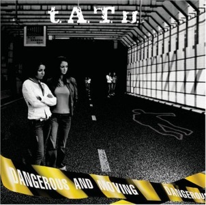 Обложка альбома t.A.T.u. - Dangerous and Moving