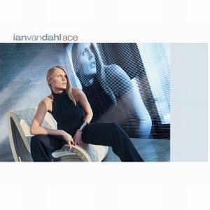   Ian Van Dahl - A.C.E